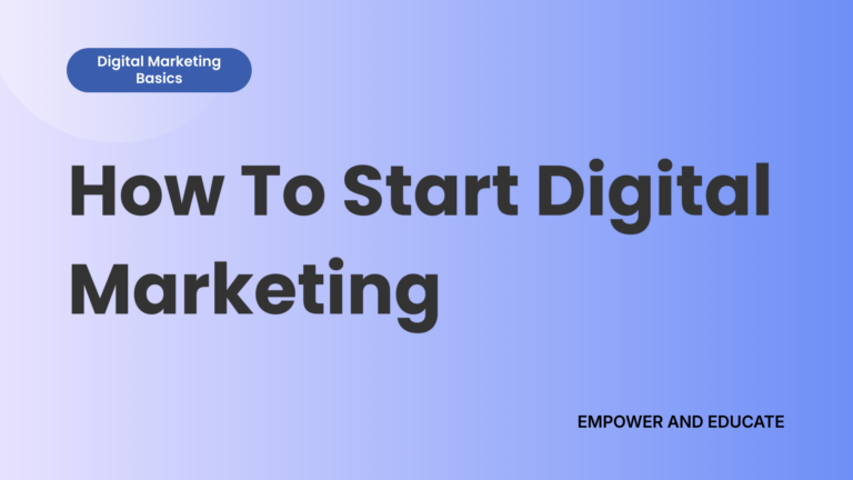 How to Start Digital Marketing