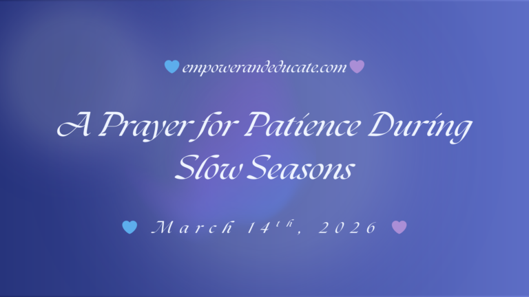 A Prayer for Patience During Slow Seasons