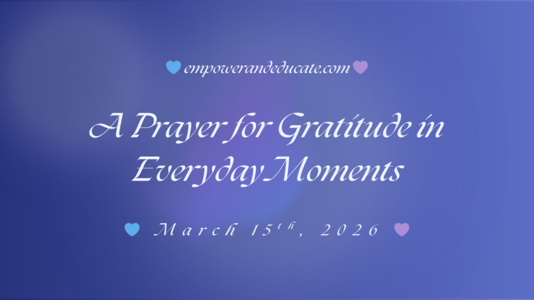 A Prayer for Gratitude in Everyday Moments