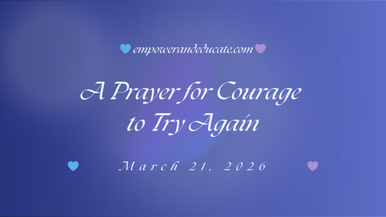 A Prayer for Courage to Try Again