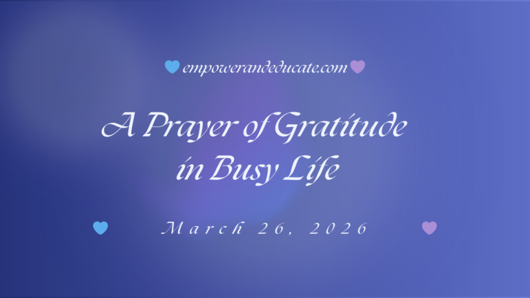 A Prayer for Gratitude in the Middle of Busy Life