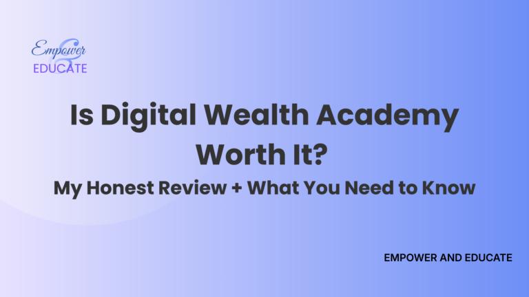 Is Digital Wealth Academy Worth It?